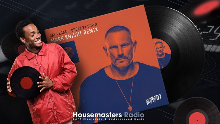 HMR Selects: Jay Vegas - Break Ya Down (Mark Knight Remix)