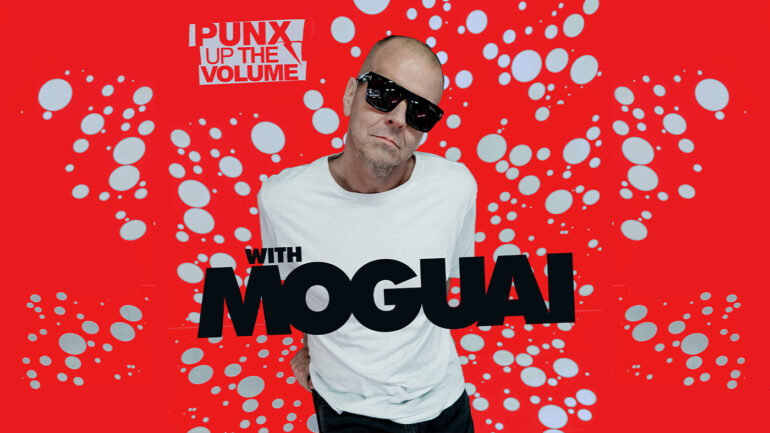 Moquai-Punx-Up-The-Volume-Show-Banner